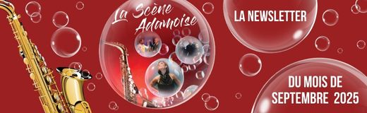 Newsletter de la scène adamoise du mois de septembre 2025