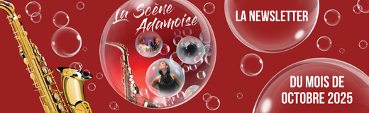 Newsletter de la scène adamoise du mois de 10/25