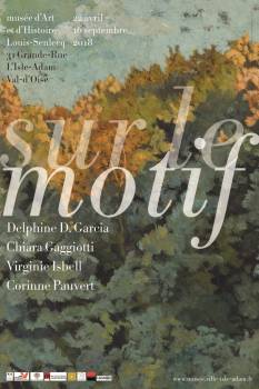 Exposition : Sur le motif. Delphine D. Garcia, Chiara Gaggiotti, Virginia Isbell et Corinne Pauvert