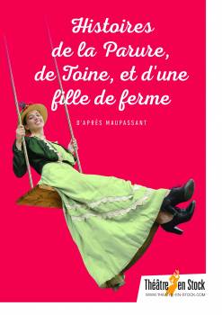 HISTOIRES DE LA PARURE, DE TOINE ET D’UNE FILLE DE FERME