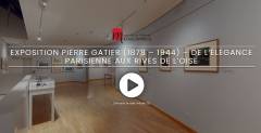 Visite virtuelle exposition Pierre Gatier (1878-1944). De l'élégance parisienne aux rives de l'Oise