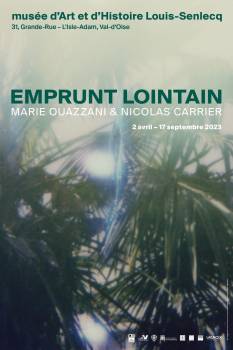 Affiche exposition Emprunt lointain. Marie Ouazzani et Nicolas Carrier