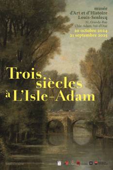 Exposition Trois siècles à L'Isle-Adam