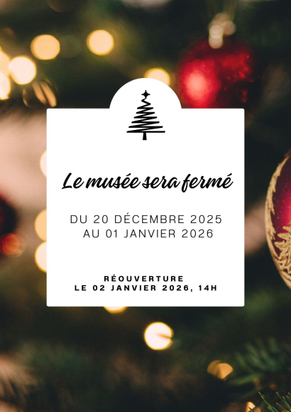 Fermeture du musée - Fin d'année