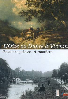 L'Oise de Dupré à Vlaminck