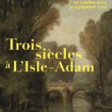 Exposition Trois siècles à L'Isle-Adam
