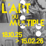 Exposition L'Art du Multiple